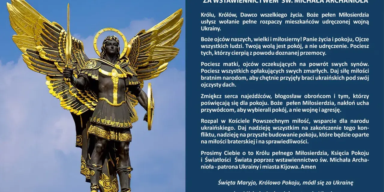 Pomnik św. Michała Archanioła, patrona Ukrainy, z mieczem i tarczą, w złotej zbroi. Modlitwa o pokój dla Ukrainy.
