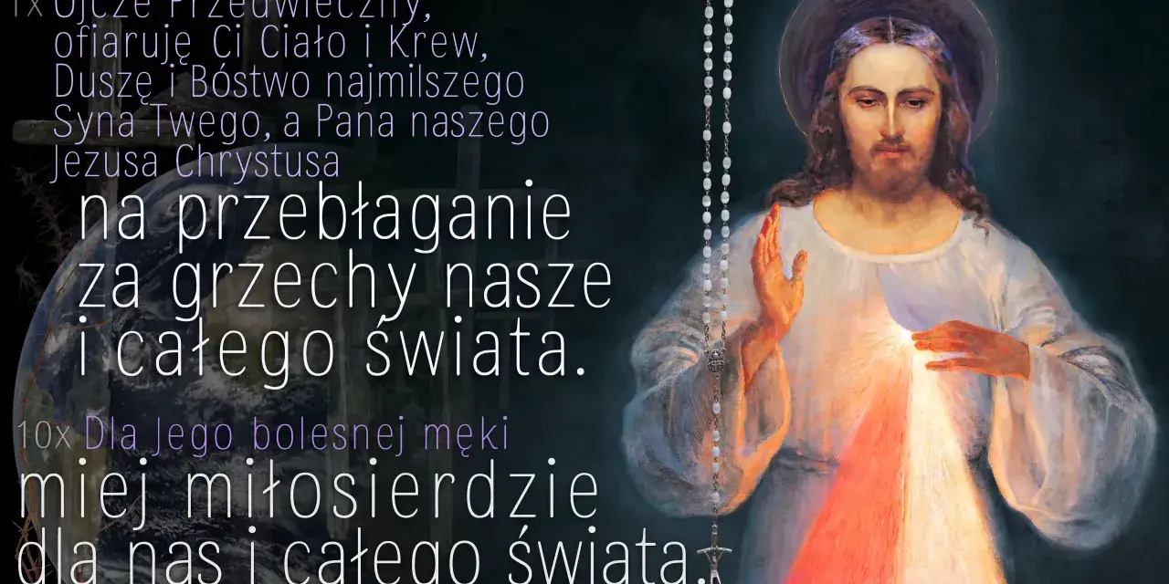Obraz przedstawia Jezusa Miłosiernego, z którego serca wypływają promienie. Tekst modlitwy o miłosierdzie dla świata.