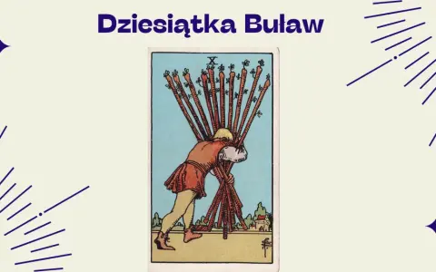 Karta "Dziesiątka Buław" symbolizuje ciężar obowiązków i wyzwań. Człowiek dźwiga dziesięć buław, co odzwierciedla ten of wands znaczenie.