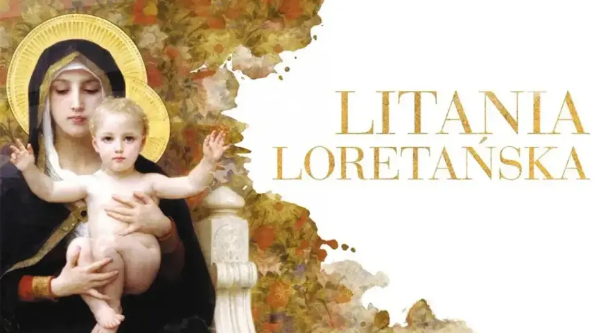 Obraz Matki Boskiej z Dzieciątkiem Jezus, symbolizujący trzy modlitwy maryjne. Złoty napis "Litania Loretańska" na białym tle.