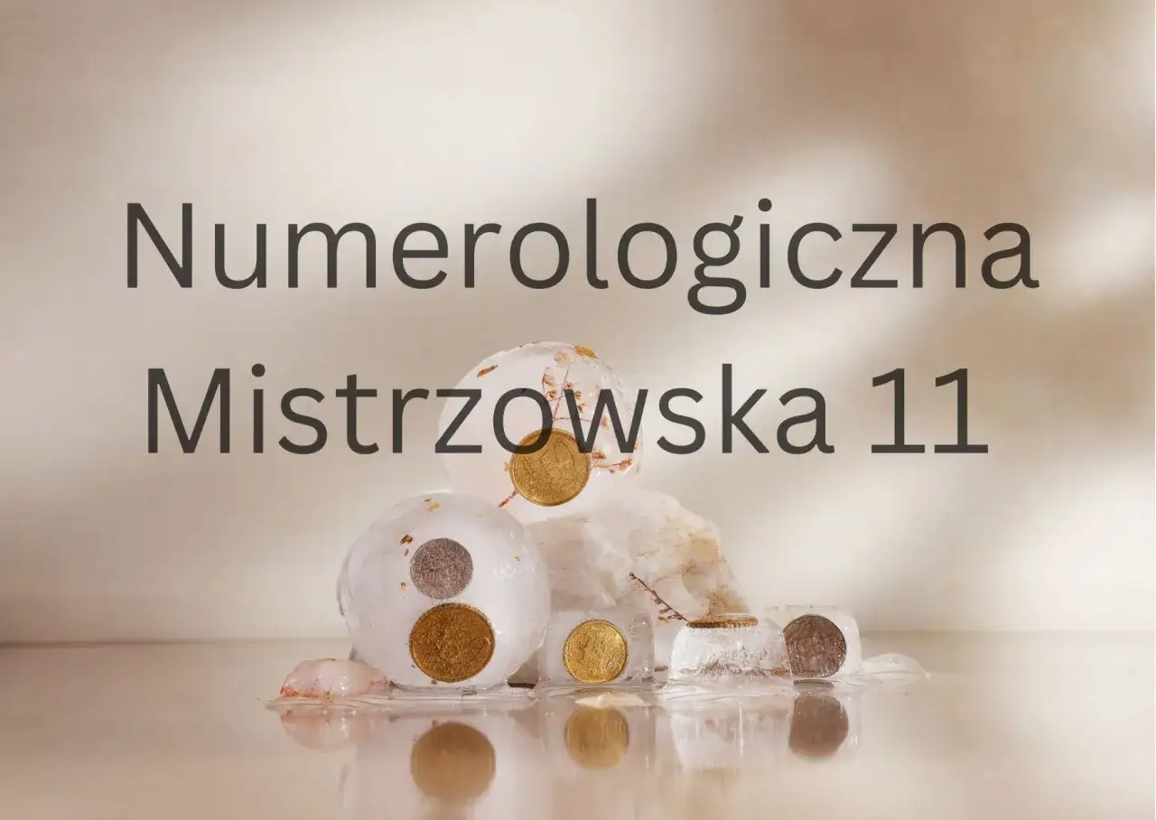 Monety w lodzie symbolizują numerologiczną mistrzowską 11 z dnia urodzenia, ukazując potencjał i wyzwania.